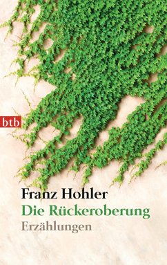 Die Rückeroberung (eBook, ePUB) - Hohler, Franz
