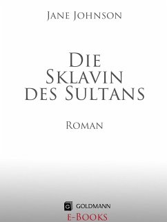 Die Sklavin des Sultans (eBook, ePUB) - Johnson, Jane