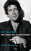 I'm Your Man. Das Leben des Leonard Cohen (eBook, ePUB)