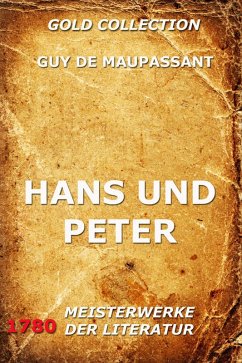 Hans und Peter (eBook, ePUB) - Maupassant, Guy de