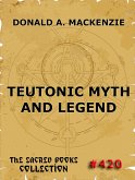 Teutonic Myth And Legend (eBook, ePUB)