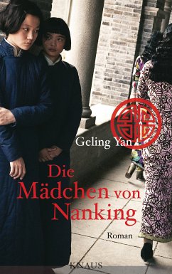 Die Mädchen von Nanking (eBook, ePUB) - Yan, Geling