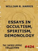 Essays In Occultism, Spiritism, Demonology (eBook, ePUB)