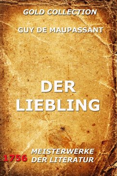 Der Liebling (eBook, ePUB) - Maupassant, Guy de