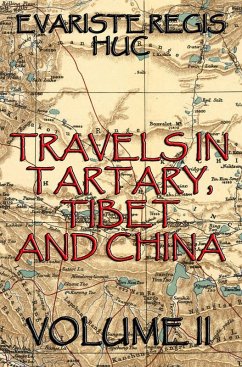 Cover Travels In Tartary, Thibet, And China, Volume II (eBook, ePUB)
