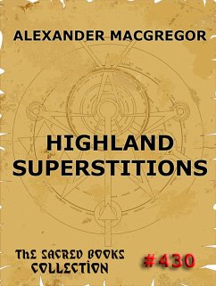 Highland Superstitions (eBook, ePUB) - Macgregor, Alexander