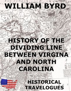 History of the Dividing Line Between Virginia And North Carolina (eBook, ePUB) - Byrd, William