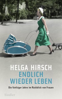 Endlich wieder leben (eBook, ePUB) - Hirsch, Helga