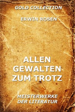 Allen Gewalten zum Trotz (eBook, ePUB) - Rosen, Erwin