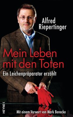 Mein Leben mit den Toten (eBook, ePUB) - Riepertinger, Alfred