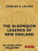 The Algonquin Legends Of New England (eBook, ePUB)