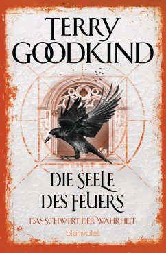 Die Seele des Feuers / Das Schwert der Wahrheit Bd.5 (eBook, ePUB) - Goodkind, Terry