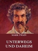 Unterwegs und Daheim (eBook, ePUB)