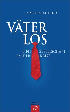 Väterlos (eBook, ePUB) - Stiehler, Matthias