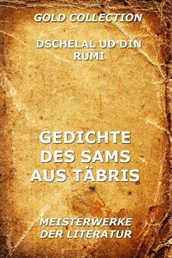 Gedichte des Sams aus Täbris (eBook, ePUB) - Rumi, Dschelal ud Din