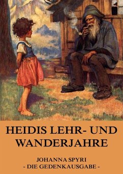 Heidis Lehr und Wanderjahre (eBook, ePUB) - Spyri, Johanna