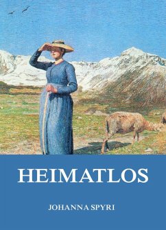 Heimatlos (eBook, ePUB) - Spyri, Johanna