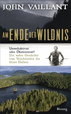 Am Ende der Wildnis (eBook, ePUB) - Vaillant, John