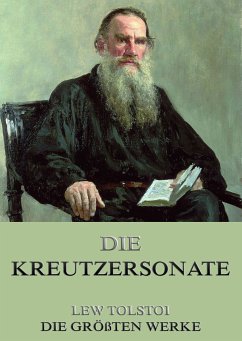 Die Kreutzersonate (eBook, ePUB) - Tolstoi, Lew