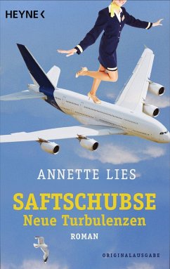 Saftschubse - Neue Turbulenzen / Saftschubse Bd.2 (eBook, ePUB) - Lies, Annette