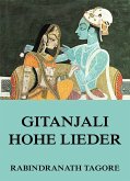 Gitanjali - Hohe Lieder (eBook, ePUB)