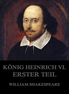 König Heinrich VI., Erster Teil (eBook, ePUB) - Shakespeare, William