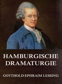 Hamburgische Dramaturgie (eBook, ePUB) - Lessing, Gotthold Ephraim