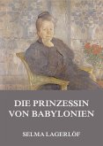 Die Prinzessin von Babylonien (eBook, ePUB)