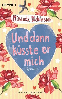 Und dann küsste er mich (eBook, ePUB) - Dickinson, Miranda