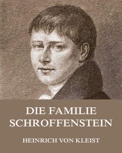 Die Familie Schroffenstein (eBook, ePUB) - Kleist, Heinrich von