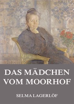 Das Mädchen vom Moorhof (eBook, ePUB) - Lagerlöf, Selma