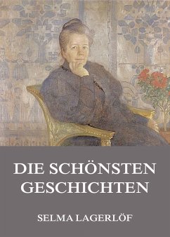 Die schönsten Geschichten (eBook, ePUB) - Lagerlöf, Selma