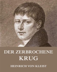 Der zerbrochene Krug (eBook, ePUB) - Kleist, Heinrich Von