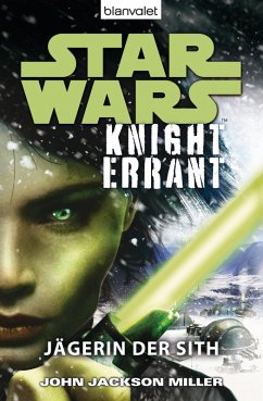 Star Wars - Knight Errant: Jägerin der Sith (eBook, ePUB) - Jackson Miller, John