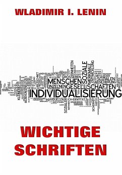 Wichtige Schriften (eBook, ePUB) - Lenin, Wladimir Iljitsch