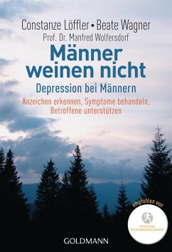 Männer weinen nicht (eBook, ePUB) - Löffler, Constanze; Wagner, Beate; Wolfersdorf, Manfred