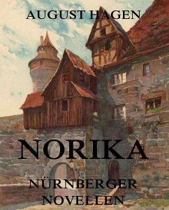 Norika - Nürnberger Novellen (eBook, ePUB) - Hagen, August