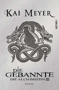Die Gebannte / Die Alchimistin Bd.3 (eBook, ePUB) - Meyer, Kai