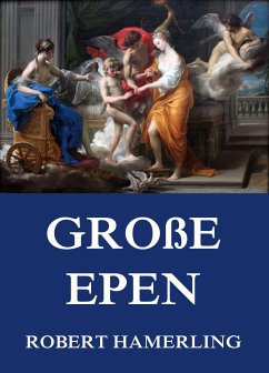 Große Epen (eBook, ePUB) - Hamerling, Robert