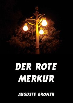 Der rote Merkur (eBook, ePUB) - Groner, Auguste
