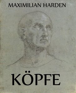 Köpfe (eBook, ePUB) - Harden, Maximilian