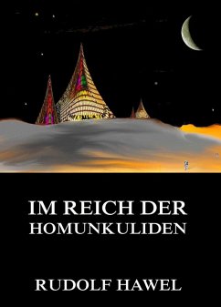 Im Reich der Homunkuliden (eBook, ePUB) - Hawel, Rudolf