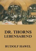 Dr. Thorns Lebensabend (eBook, ePUB)