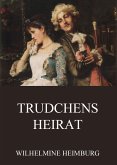 Trudchens Heirat (eBook, ePUB)