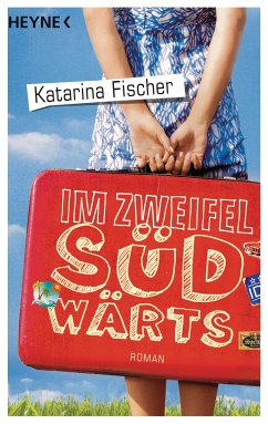 Im Zweifel südwärts (eBook, ePUB) - Fischer, Katarina