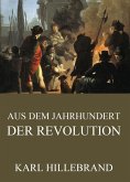 Aus dem Jahrhundert der Revolution (eBook, ePUB)