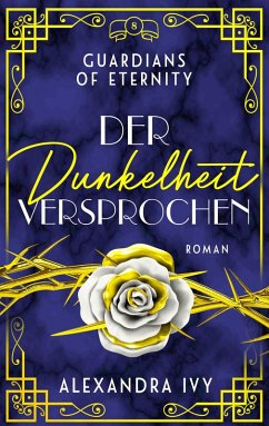 Der Dunkelheit versprochen / Guardians of Eternity Bd.8 (eBook, ePUB) - Ivy, Alexandra