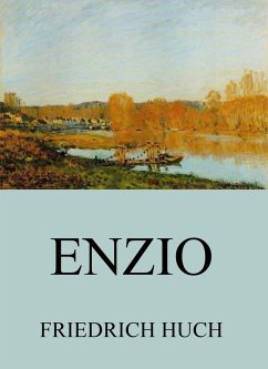 Enzio (eBook, ePUB) - Huch, Friedrich