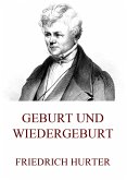 Geburt und Wiedergeburt (eBook, ePUB)