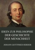 Ideen zur Philosophie der Geschichte der Menschheit (eBook, ePUB)